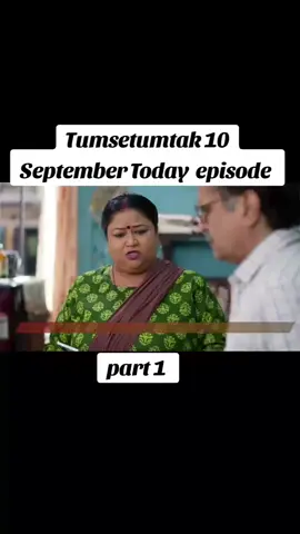 #😘😘😘tumsytumtk  10 sep today episode #foryoupage❤️❤️ #unfrezzmyaccount 