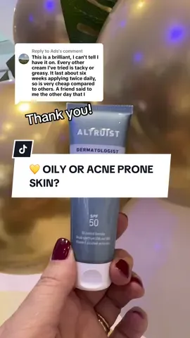 Replying to @Ads  Thank you so much for your lovely comment.  We are delighted that you have found an SPF face cream that you love 💛  Our sunscreens are so affordable because we believe that everyone deserves access to good skin protection from the suns harmful rays.  ☀️🤩🥰 Altruist’s Oily skin cream SPF50 is available to purchase via our link in bio.  ☀️ This lightweight, oil-free formula offers powerful UVA and UVB protection while doubling as a daily moisturiser. Enriched with Vitamin E and starch-based mattifiers, it provides a dry-touch, shine-free finish ideal for sensitive or blemish-prone complexions.  #oilyskincare #acneproneskin #facecare