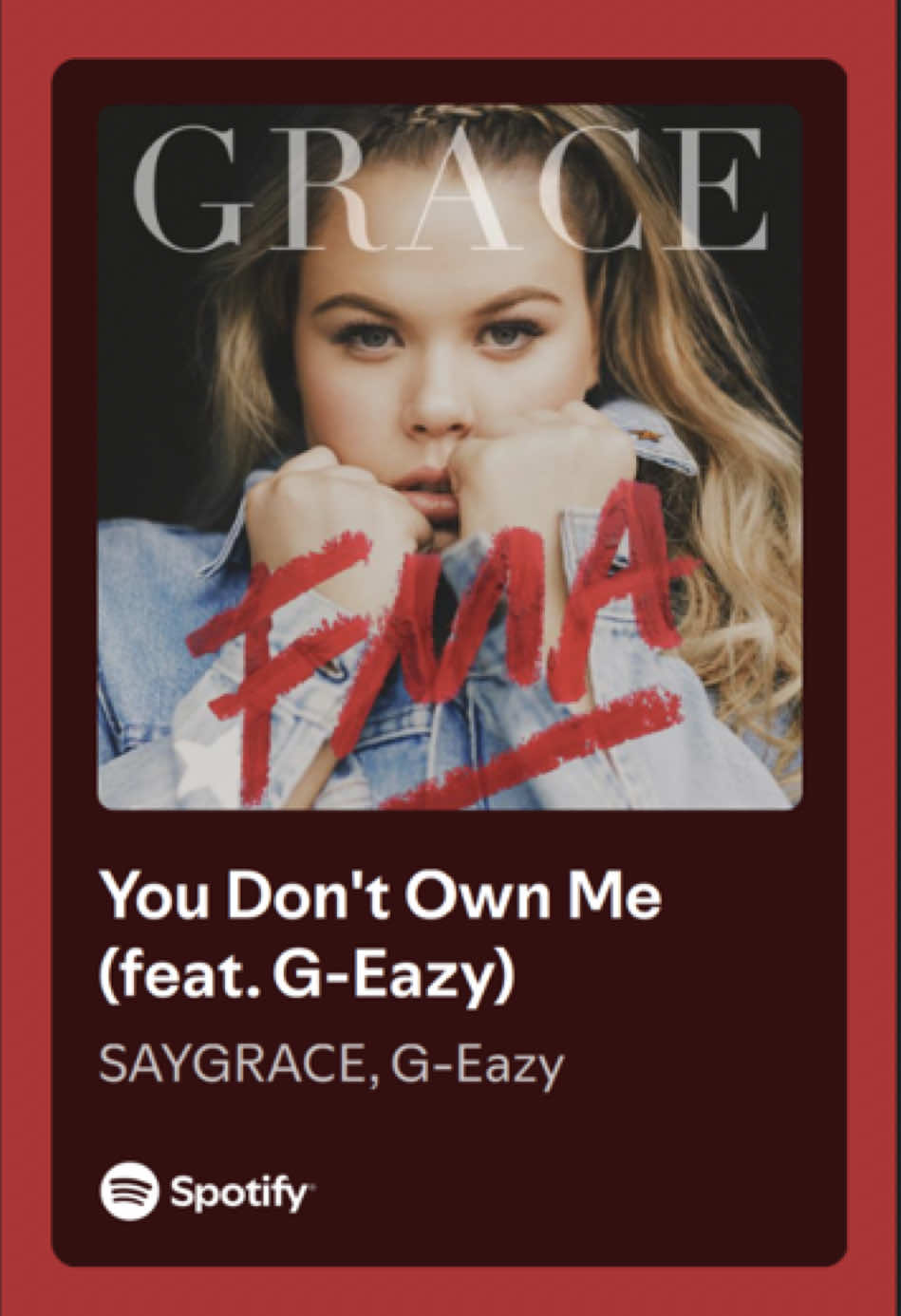 You Don't Own Me by SAYGRACE, G-Eazy. #fyp #lyrics #spotify #geazy #dontownme 