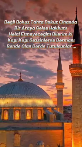 Değil Dokuz Tahta 9 Cihanda Bir Araya Gelse Hakkımı Helal Etmeyeceğim Dilerim ki Kapı Kapı Gezsinlerde Dermanı Bende Olan Derde Tutulsunlar ... #ahımızvarelbetçıkarbiryerden #allah #beddua #dinivideolar #öneçıkar 