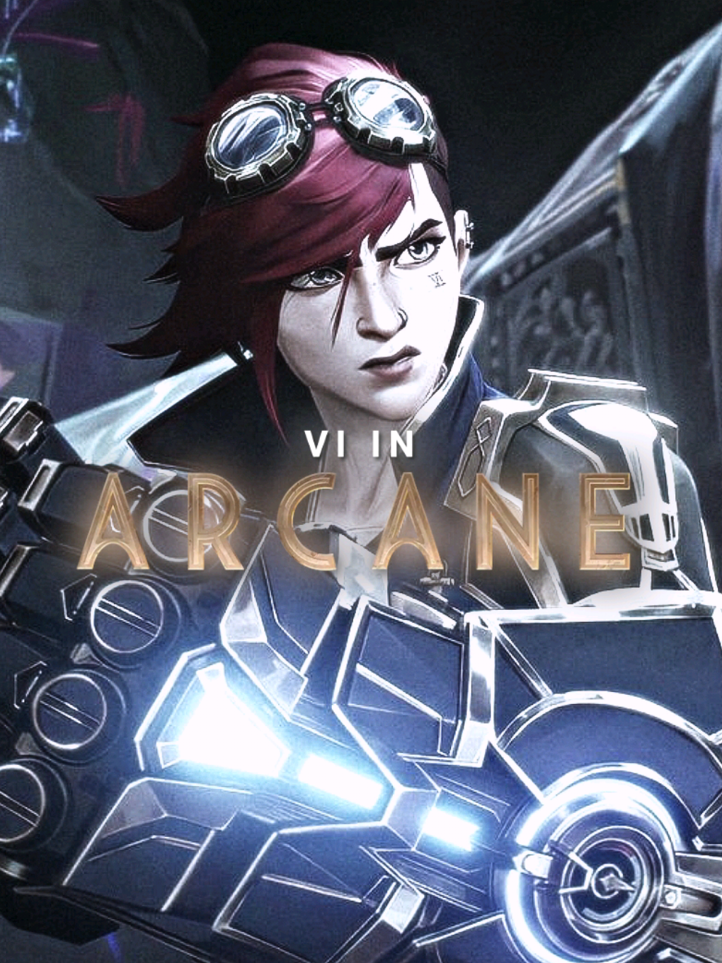 #VI version  . . #arcane #legueoflegends #edit #creatorsearchinsights 