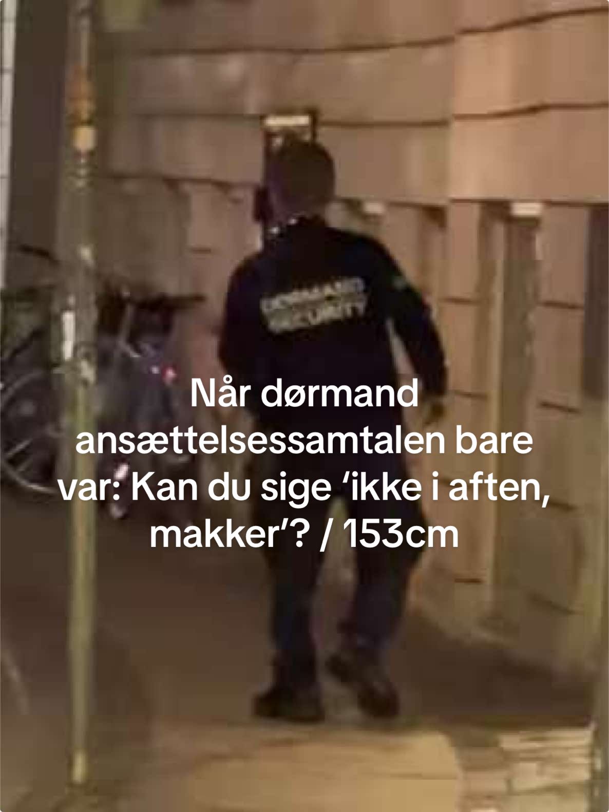 Kan du sige ‘ikke i aften, makker’?  #fyi #pov #viralvideos #night #security 