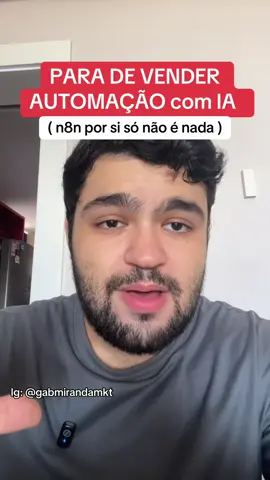 vender SÓ automacao de ia é burrice #vendasonline #n8n #templates #empreendedorismo 