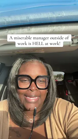 A miserable manager will make a job unbearable!