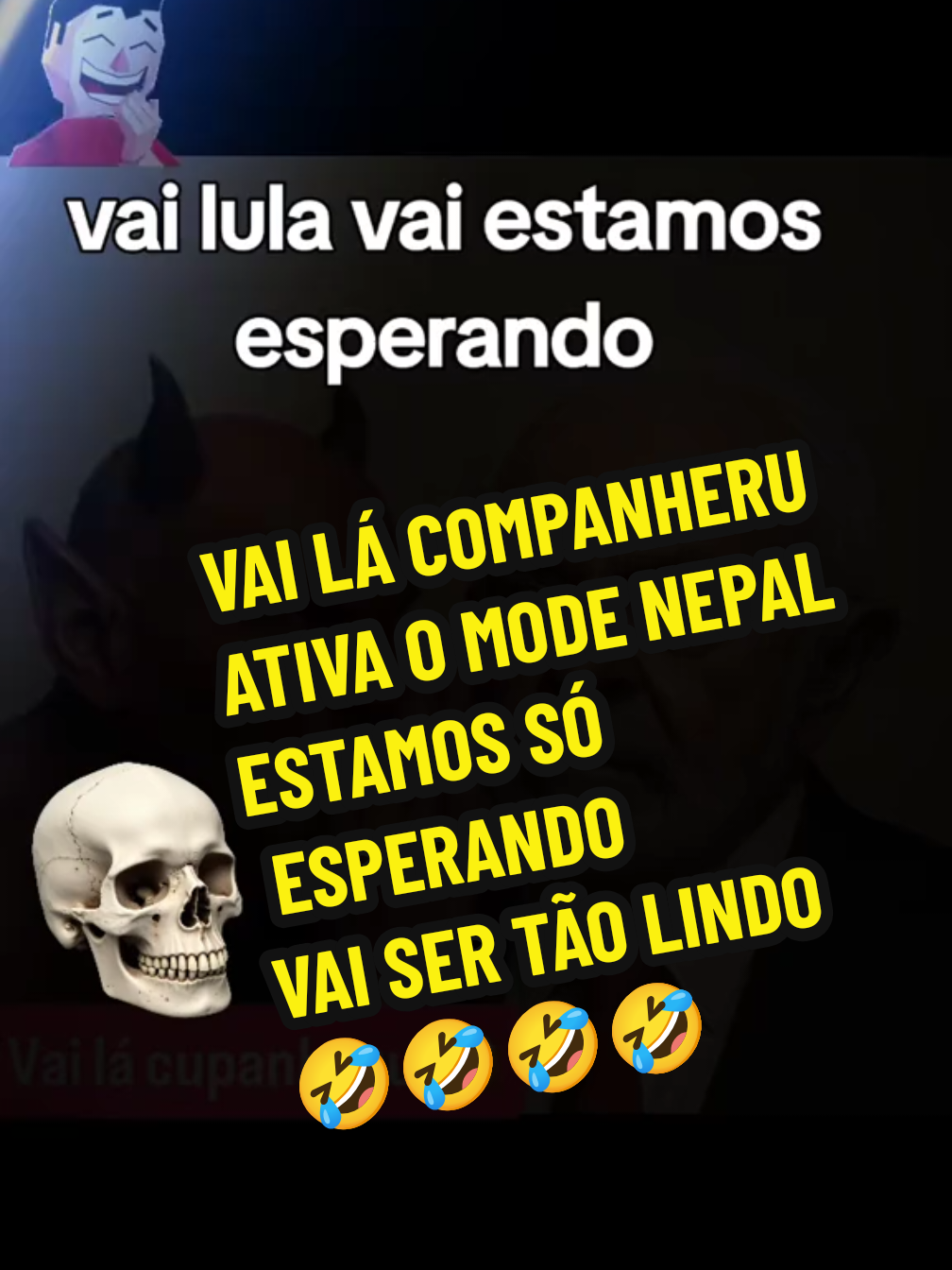 VAI COMPANHERU  , ESTAMOS ESPERANDO. #nepalcontraocomunismo  #reajabrasil  #acordabrasil🇧🇷 