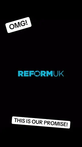 OMG! REFORMUK THIS IS OUR PROMISE! #reform #uktiktok #unitedkingdom #promise #fyp 