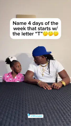 Name 4 days of the week that starts w/the letter “T”🤔 #Trivia #TBFunnyASF