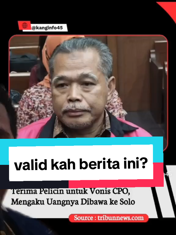kamim djuyamto dijadikan tersangka kasus suap CPO  sumber berita: tribunnews.com #fypage 
