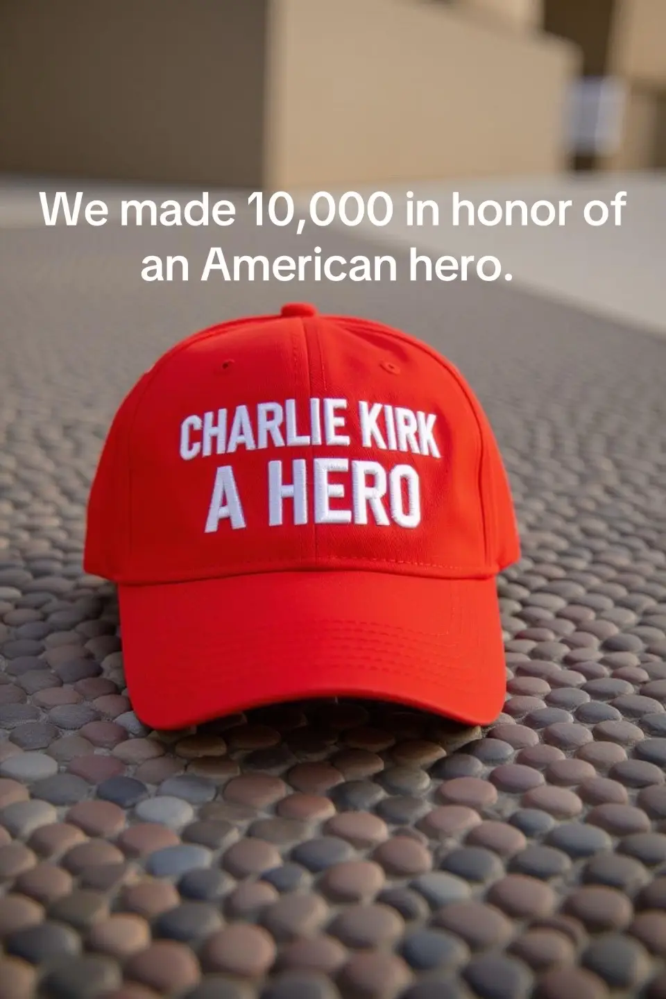 We’re making 10,000 of these hats in honor of the lake great hero Charlie Kirk. We don’t want the next news article to come out and then everybody forgets of the legacy that this man will have had left. 