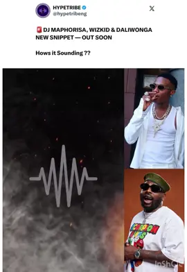 🚨DJ MAPHORISA, WIZKID & DALIWONGA  NEW SNIPPET — OUT SOON  Hows it Sounding ?? #wizkid #afrobeats #trend #themustwantedtv #fyp 