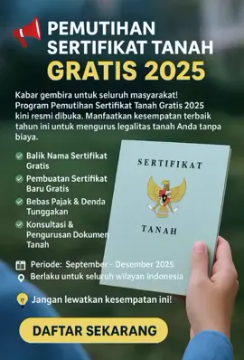 📢 PEMUTIHAN SERTIFIKAT TANAH GRATIS 2025 Kabar gembira untuk seluruh masyarakat! Program Pemutihan Sertifikat Tanah Gratis 2025 kini resmi dibuka. Manfaatkan kesempatan terbaik tahun ini untuk mengurus legalitas tanah Anda tanpa biaya. ✅ Balik Nama Sertifikat Gratis ✅ Pembuatan Sertifikat Baru Gratis ✅ Bebas Pajak & Denda Tunggakan ✅ Konsultasi & Pengurusan Dokumen Tanah 📅 Periode: September – Desember 2025 📍 Berlaku untuk seluruh wilayah Indonesia 💡 Jangan lewatkan kesempatan ini! 👉 Daftar sekarang dan nikmati kemudahan mengurus sertifikat tanah dengan cepat, aman, dan resmi #fyp#fy#ptsl#bpn#pbb