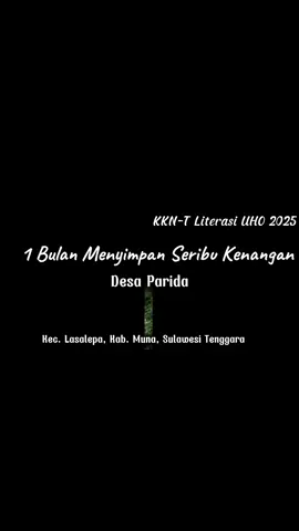1 Bulan Menyimpan Seribu Kenangan🥹 Terimakasih untuk semuanya teman2 KKN Temarik Literasi 2025 Desa Parida🫶🥰 #kkntematikliteras2025 #desaparidamuna #haluoleouniversity 