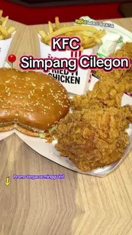 Khusus warga cilegon! KFC hadir dengan promo terbaru ☝️Klik lokasi VT ini & dapatkan voucher tergacor minggu ini 👌 #kfc #kfcsecretmenuhacks #cilegon #cilegontiktok #cilegonhits  KFC SIMPANG CILEGON 📍Dekat XXI Cilegon