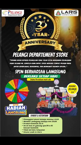 🎉🎂 HUT PELANGI DEPARTMENT STORE 🎂🎉 Rayakan meriahnya ulang tahun Pelangi! Sekarang belanja makin seru karena ada: 🎁 BAGI-BAGI HADIAH LANGSUNG 🎡 SPIN BERHADIAH LANGSUNG ✨ Berlaku setiap hari, selama persediaan masih ada ✨ 📌 Syarat & Ketentuan: Pelanggan umum belanja minimal Rp100.000 Member Pedagang belanja minimal Rp250.000 Produk kosmetik minimal Rp50.000 Struk bisa digabung SPM, FH, & DS (kecuali kosmetik) Tidak berlaku kelipatan Khusus Walk In Store 💝 Yuk, belanja sekarang dan rasakan serunya hadiah langsung di HUT Pelangi Department Store! 🌈#larisswalayantemanggung #larisswalayanmuntilan #magelanghits #pelangi_dept_store #mertoyudan 