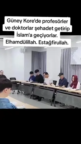 Güney Kore'de profesörler ve doktorlar şehadet getirip İslam'a geçiyorlar. Elhamdülillah. Estağfirullah.