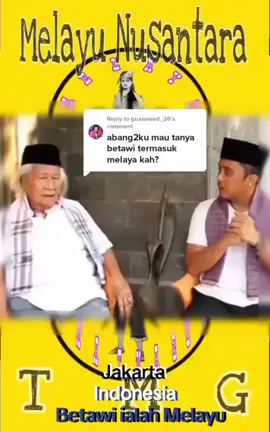 Jakarta Betawi ialah Asal suku Melayu di ciptakan etnis Betawi   INDONESIA NORT JAKARTA