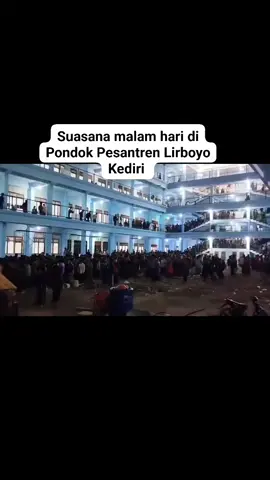 Suasana malam hari di Pondok Pesantren Lirboyo Kediri Jawa Timur. #fyp #semuaorang  #fyppppppppppppppppppppppp 