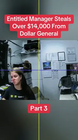 Entitled Manager Steals Over $14,000 From Dollar General Part 3 #cops #copsoftiktok #police #policeofficer #fyp 