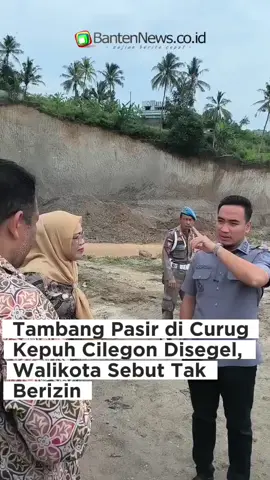 Walikota Cilegon, Robinsar menyebut lokasi tambang pasir yang berada di Lingkungan Curug Kepuh, Kelurahan Bagendung, Kota Cilegon yang tengah disoroti baru-baru ini adalah ilegal alias tak berizin. #tiktoknews #bantennews 