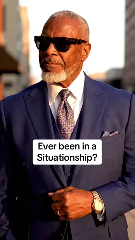 Situationships… #dating #datingtips #grandpaG 