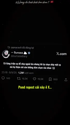 “ Một cp mà họ thậm chí còn không dám chạm vào nhau “ ừa =))))))))))  Ý cũng chạm đáy nỗi đau lắm á Pòn, ý là mình có cần phải thẳng thừng dị hông =))))  #dew_jsu #tee_vtp #pondnaravitt #dewtee 