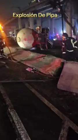 Explosión de Pipa postacdmx #fuerzamexico #pipadegas #explosion 