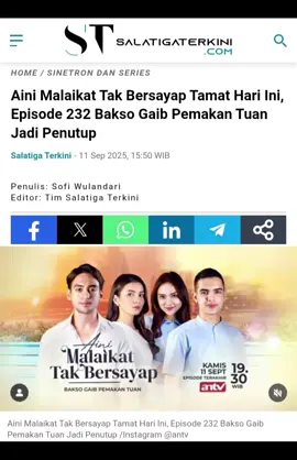 Sinetron Aini Malaikat Tak Bersayap akhirnya mencapai episode pamungkas pada malam ini 11 September 2025. Episode ke-232 yang sekaligus menjadi episode terakhir akan tayang pukul 19.30 WIB di ANTV. Judul episode final ini adalah Bakso Gaib Pemakan Tuan yang disebut menjadi momen paling ditunggu-tunggu penonton karena memperlihatkan Malik akhirnya melamar Aini. #ainimalaikattakbersayap #rindutakberujung #viral #fyp #sinetron