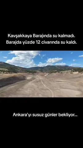 Kavşakkaya Barajında su kalmadı. Barajda yüzde 12 civarında su kaldı. Ankara'yı susuz günler bekliyor... #Ankara #su #baraj #Kavşakkaya #Baraj 