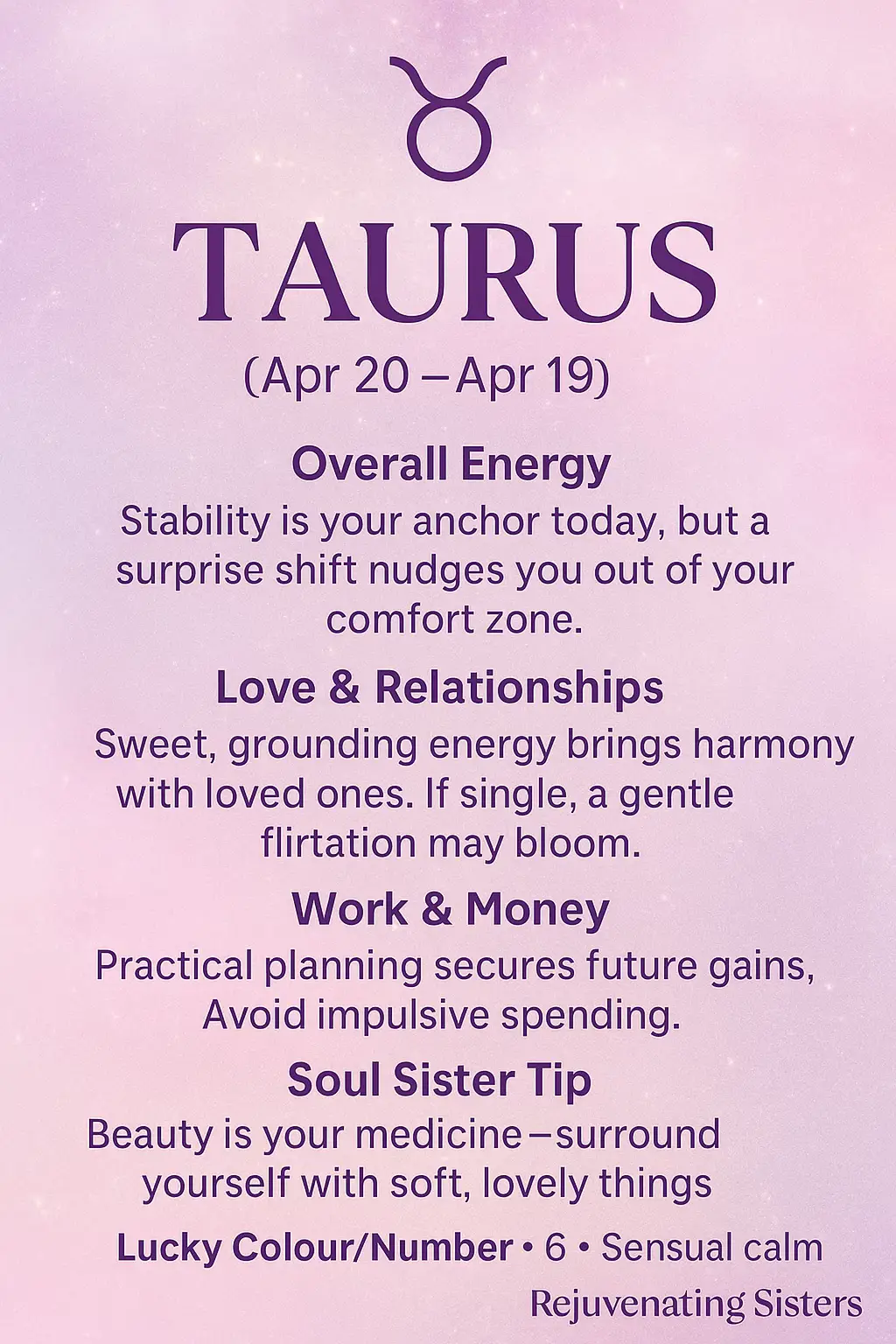 ♉✨ Taurus Daily Horoscope – 11th September 2025 ✨♉ Stability anchors you today, but expect a gentle nudge out of your comfort zone 🌸 Practical planning keeps you grounded, and sweet connections bring harmony. Don’t be afraid to let a little surprise energy guide you 💎 Lucky Vibe → Emerald Green • 6 • Sensual calm — 💜 Rejuvenating Sisters – Sparkle, Soul & Self-Love 💜 #TaurusHoroscope #DailyHoroscope #SoulSisterMagic #RejuvenatingSisters #BoujeeAndBlessed