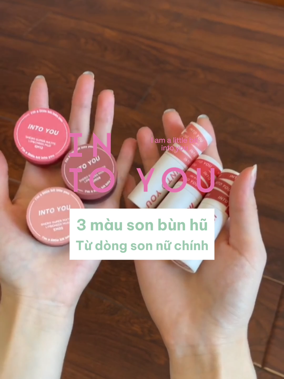 3 màu son bùn hũ từ dòng son nữ chính Into You 😘🎀 #intoyouvn #sonhuintoyou #intoyoucosmetics