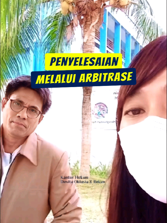 Arbitrase #arbitrase #nonlitigasi #perjanjian #bisnis #kantorhukumdevitaoktavia 