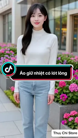 Áo giữ nhiệt có lót lông. #aogiunhiet #thoitrangnu #xuhuong #viral #thinhhanh 