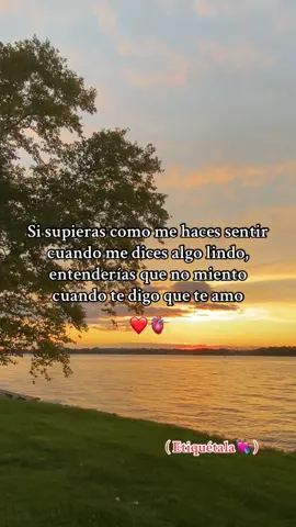 😌❤️ #parati #dedicadoparati #dedicalaatuamorcito😍 