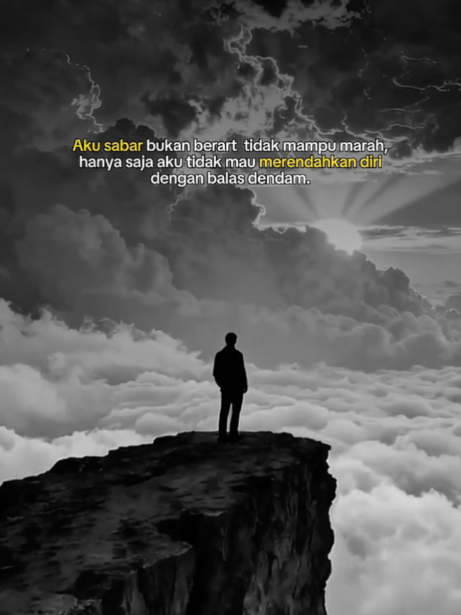 Orang sabar bukan berarti lemah dan tidak bisa marah, hanya saja dia pandai menahan diri dan tidak mau merendahkan dirinya dengan membalas perlakuan buruk.