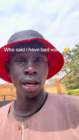 Who said I have a bad voice @Adilo Ngong come again ☝️☝️