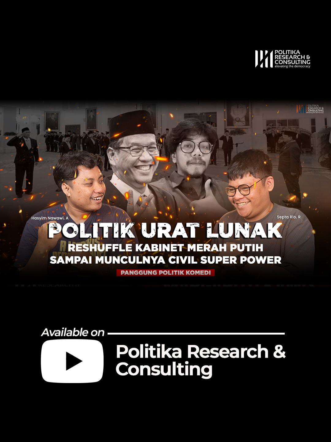 [RESHUFFLE KABINET MERAH PUTIH SAMPAI MUNCULNYA CIVIL SUPER POWER | POLUNAK] Bersama : Hasyim Nawawi & Septa Rio Program : POLUNAK | POLITIK URAT LUNAK Bagaimana penjelasan selengkapnya? Yuk simak videonya! Selengkapnya di Youtube Politika Research & Consulting. #reshuffle #reshufflekabinet #kemenkeu #purbaya #ferryirwandi