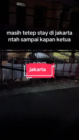 masih tetep stay di jakarta ketua ntah sampai kapan ini 