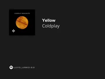 yellow // coldplay #coldplay #yellow #lyrics #fyp 