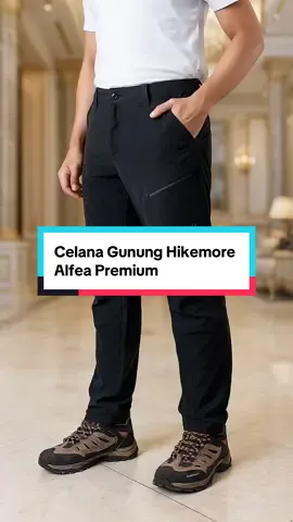 Celana Gunung Hikemore Alfea Premium #fyp #viralberanda #fypシ゚viral #celanapria 
