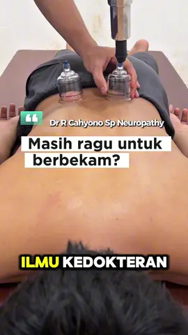 Masih Ragu Untuk Bekam ? Ni Penjelasan Dr R Cahyono Sp Neuropathy
