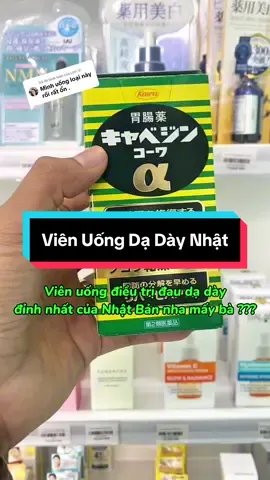 Trả lời @Linh Vi Trị dứt điểm đau dạ dày lâu năm ạ @KhaLai.Japan #daday #viemdaday #kowa #khalaijapan #hàngnộiđịanhậtbản 