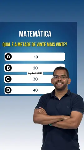 Qual a metade de vinte mais vinte ? #concurso #concursopublico #estudar #fy #enem 
