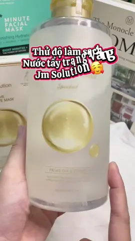 Nước tẩy trang vàng bạn đã có chưa?#style2025🤪 #xu_hướng #viral #taytrang #jmsolution 