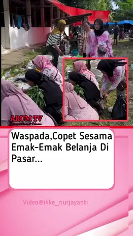 waspada C0p333t emak2 #c0000ope333t #belanja #emak