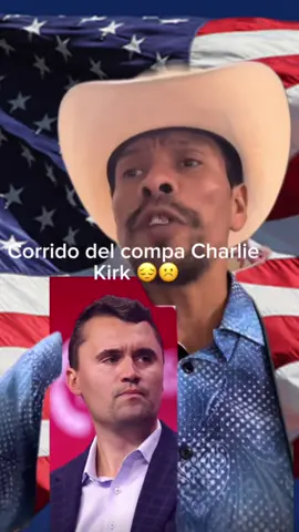 Charlie Kirk corrido credit to @ramiroreyes_oficial 