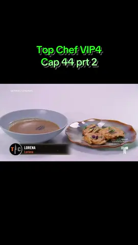 #topchefvip4#realities#entretenimientoparatodalafamilia #latinoamerica #europa 🍲♥️♥️👩‍🍳🍴👨‍🍳♥️♥️🥗