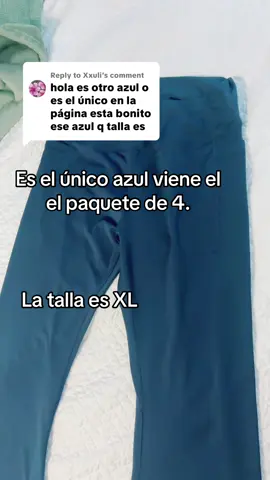 Replying to @Xxuli , hola hermosa. Es el único color azul, viene en el paquete de 4, y es talla XL. #leggings #tiktokshop #comfy #fyp #parati 