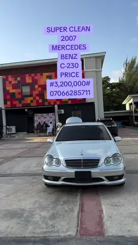 SUPER CLEAN 2007 MERCEDES BENZ C-230 PRICE #3,200,000# 07066285711 #goviral #treandindnews #treanding #kadunacars                  