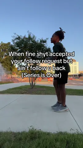 Has fine shyt ever followed you back? cred: @Zman G #relatable #fineshyt #followback #fyp #trendingsound 