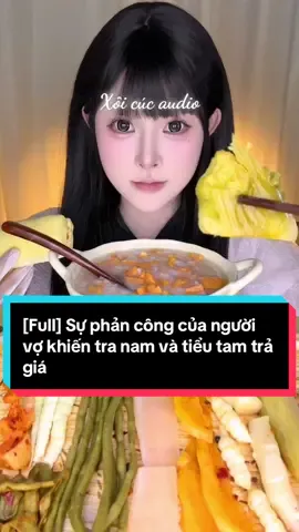 [Full] Sự phản công của người vợ khiến tra nam và tiểu tam trả giá #truyenaudiofull #xuhuong #xoicucaudio #capcut_edit 